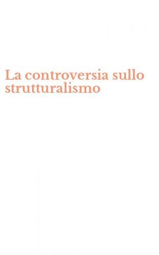 La controversia sullo strutturalismo