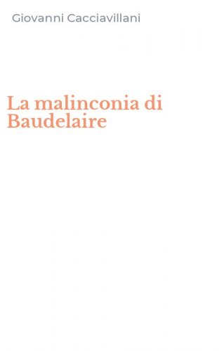La malinconia di Baudelaire