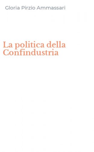 La politica della Confindustria