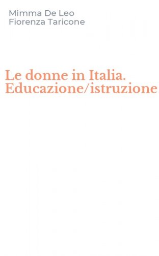 Le donne in Italia. Educazione/istruzione