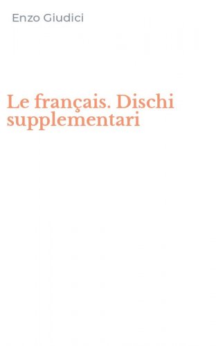 Le fran&ccedil;ais. Dischi supplementari