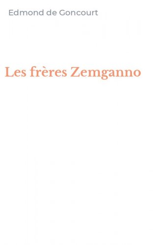 Les fr&egrave;res Zemganno