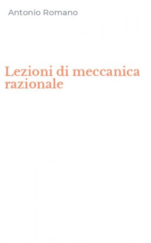 Lezioni di meccanica razionale