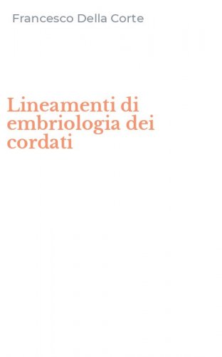 Lineamenti di embriologia dei cordati