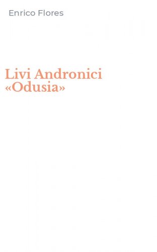 Livi Andronici &laquo;Odusia&raquo;