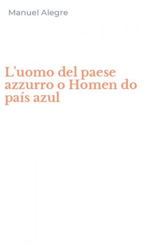L'uomo del paese azzurro o Homen do país azul