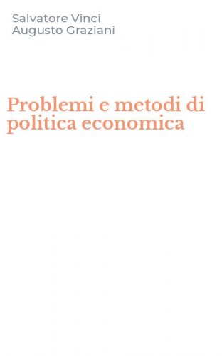 Problemi e metodi di politica economica