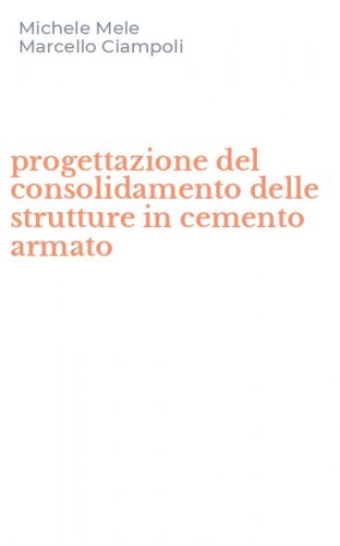 progettazione del consolidamento delle strutture in cemento armato