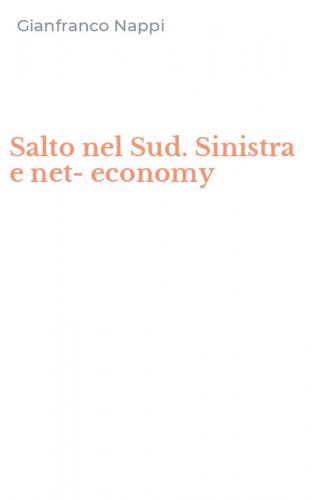 Salto nel Sud. Sinistra e net-economy