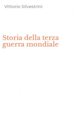 Storia della terza guerra mondiale
