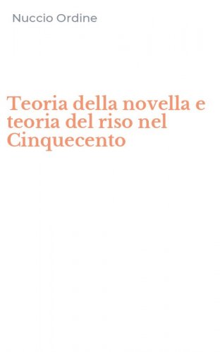 Teoria della novella e teoria del riso nel Cinquecento