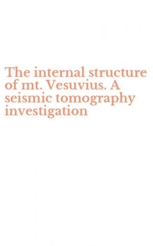 The internal structure of mt. Vesuvius. A seismic tomography investigation