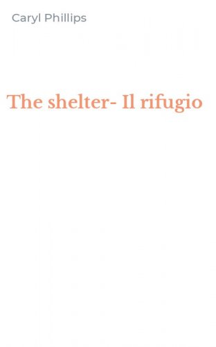 The shelter-Il rifugio