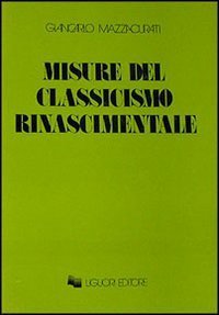 Misure del classicismo rinascimentale
