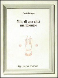 Mito di una citt&agrave; meridionale: Salerno (Sec. VIII-IX)