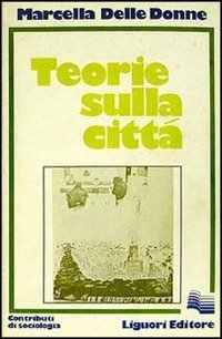 Teorie sulla citt&agrave;