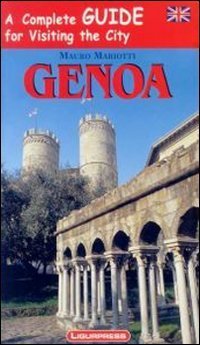 Genova. Guida completa per visitare la citt&agrave;. Con carta. Ediz. inglese