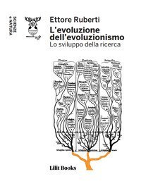 L'evoluzione dell'evoluzionismo. Lo sviluppo della ricerca