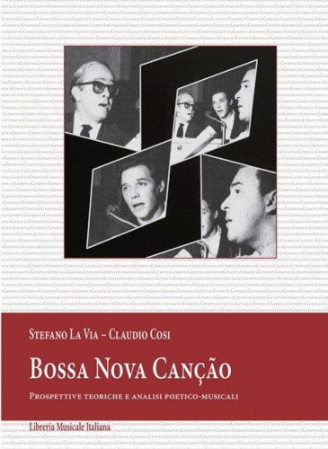 Bossa Nova can&ccedil;&atilde;o. Prospettive teoriche e analisi poetico-musicali