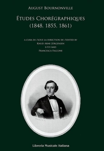 &Eacute;tudes chor&eacute;ographiques (1848, 1855, 1861). Ediz. italiana, francese e inglese