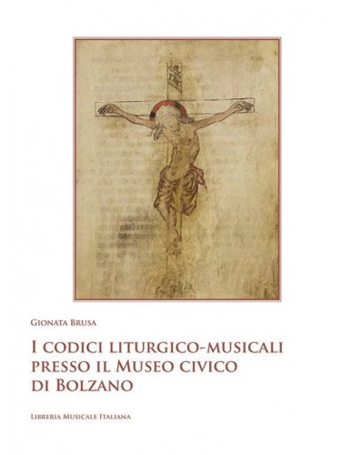 I codici liturgico-musicali presso il museo civico di Bolzano