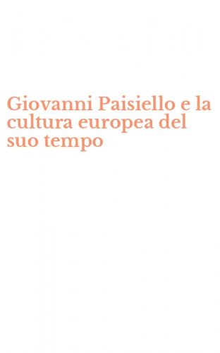 Giovanni Paisiello e la cultura europea del suo tempo