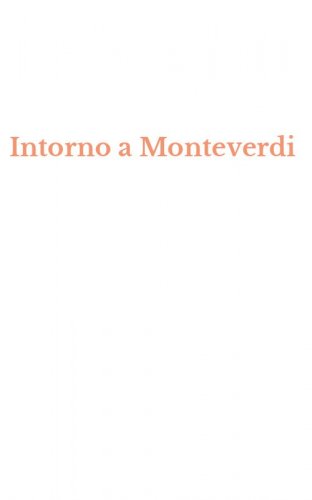 Intorno a Monteverdi