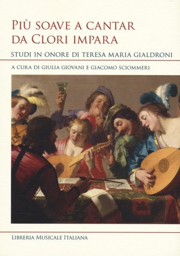 Pi&ugrave; soave a cantar da clori impara. Studi in onore di Teresa Maria Gialdroni