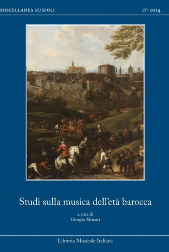 Studi sulla musica dell'et&agrave; barocca. Mecenatismo, produzione e recezione della musica nell'Europa tra i secoli XVII e XVIII