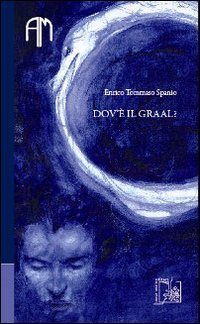 Dov'&egrave; il Graal?