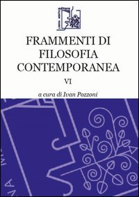 Frammenti di filosofia contemporanea