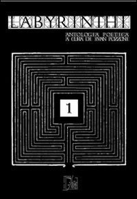 Labyrinthi. Antologia poetica