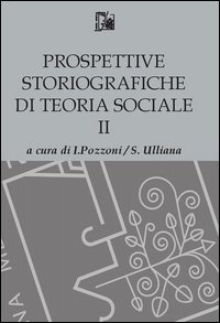 Prospettive storiografiche di teoria sociale