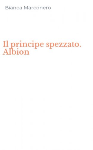 Il principe spezzato. Albion