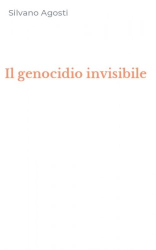 Il genocidio invisibile