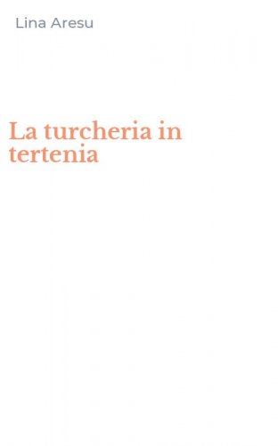La turcheria in tertenia