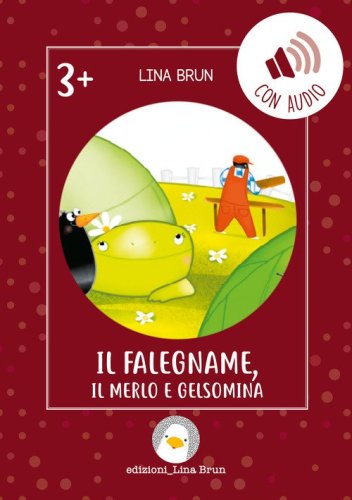 Il falegname, il merlo e Gelsomina