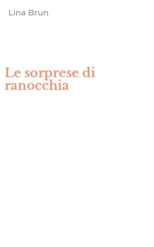 Le sorprese di ranocchia