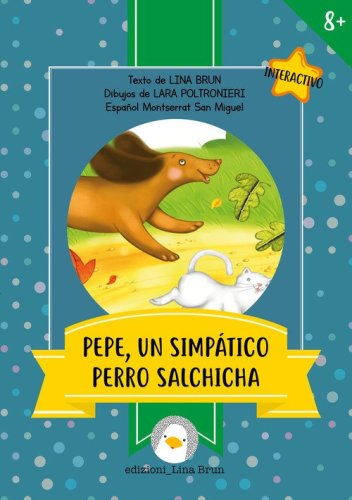 Pepe, un simp&aacute;tico perro salchicha