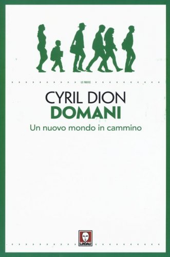 Domani. Un nuovo mondo in cammino - UN NUOVO MONDO IN CAMMINO