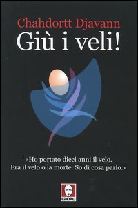 Gi&ugrave; i veli!