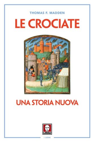 Le crociate. Una storia nuova