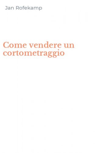 Come vendere un cortometraggio