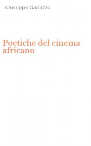 Poetiche del cinema africano