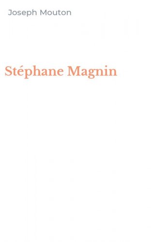 St&eacute;phane Magnin