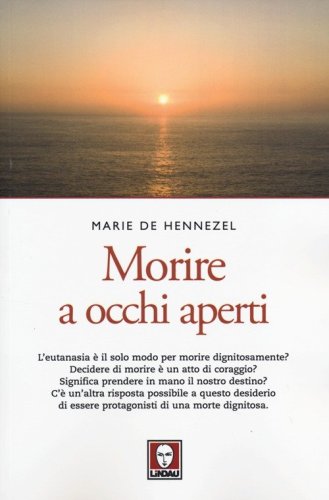 Morire a occhi aperti