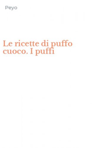Le ricette di puffo cuoco. I puffi