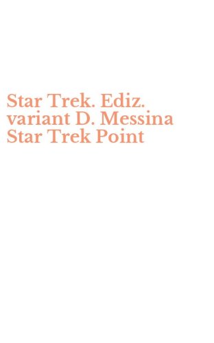 Star Trek. Ediz. variant D. Messina Star Trek Point