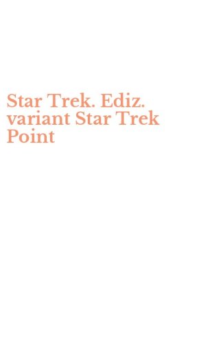 Star Trek. Ediz. variant Star Trek Point