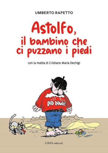 Astolfo, il bambino che ci puzzano i piedi